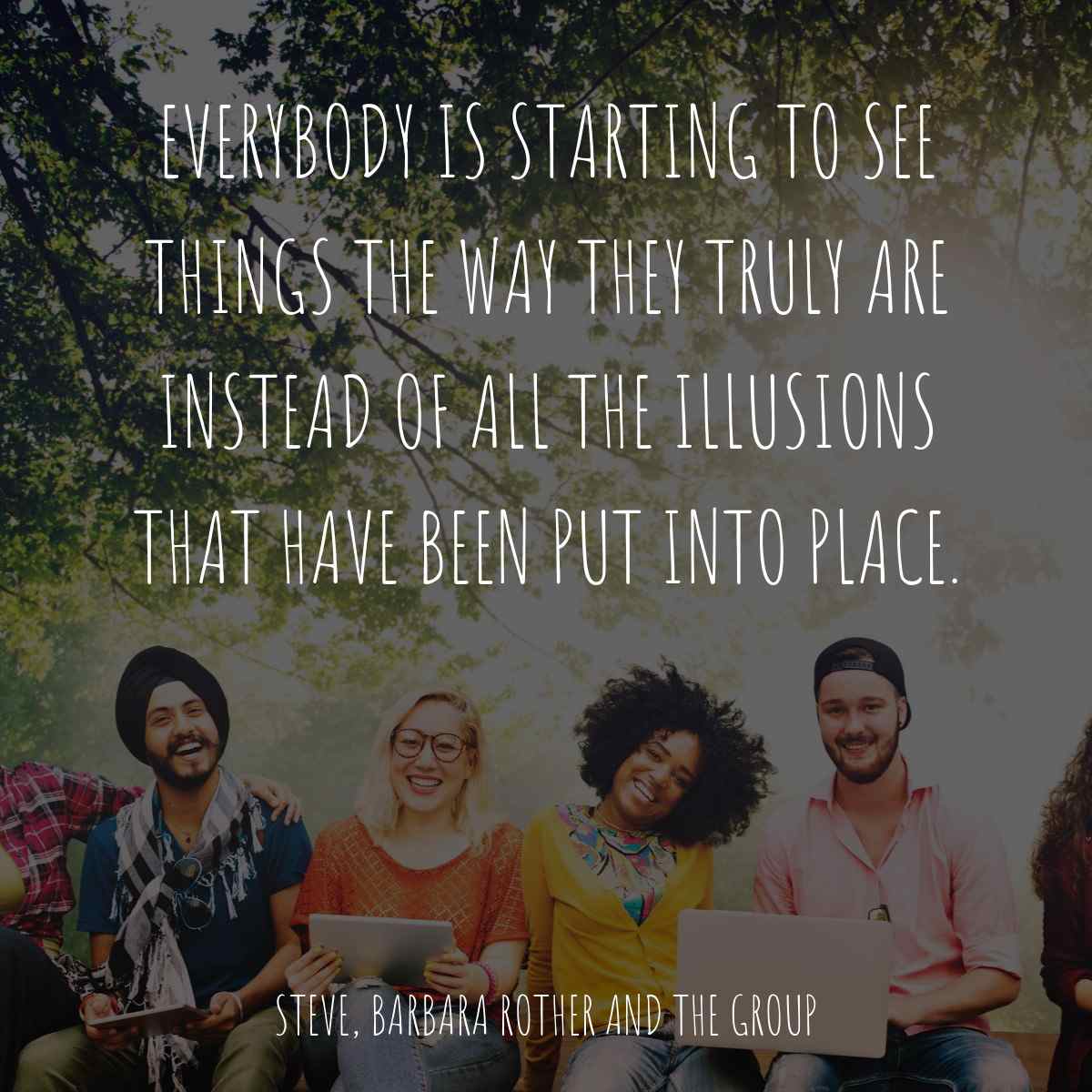 Collective Vibration Quotes Steve Barbara Rother And The Group